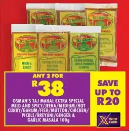 Shoprite Osman's taj mahal extra special mild and spicy/ hot curry/garum/ fish/mutton/chicken/ pickle/breyani/ginger & garlic masala offer