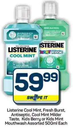 Pick n Pay Hypermarket Listerine Cool Mint, Fresh Burst, Antiseptic, Cool Mint Milder Taste, Kids Berry or Kids Mint Mouthwash Assorted offer