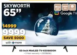 HiFi Corp Skyworth 65-inch MiniLED TV-65X6600H offer