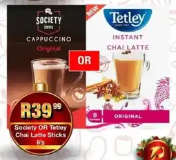 Take 'n Pay Society OR Tetley Chai Latte Sticks offer