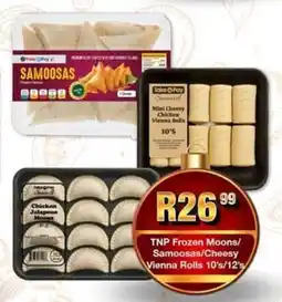 Take 'n Pay TNP Frozen Moons/ Samoosas/ Cheesy Vienna Rolls offer