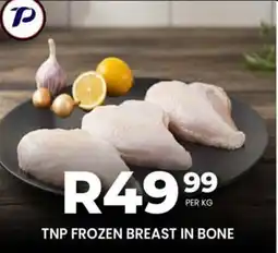 Take 'n Pay Tnp frozen breast in bone offer