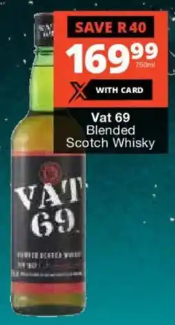 Checkers Liquor Shop Vat 69 Blended Scotch Whisky offer
