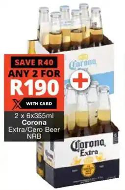 Checkers Liquor Shop Corona Extra/ Cero Beer NRB offer