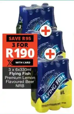 Checkers Liquor Shop Flying Fish Premium Lemon Flavoured Beer NRB offer