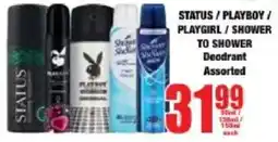Boxer STATUS/ PLAYBOY/ PLAYGIRL/ SHOWER TO SHOWER Deodrant Assorted offer
