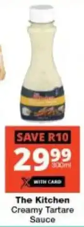 Checkers Hyper The Kitchen Creamy Tartare Sauce offer