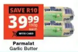 Checkers Hyper Parmalat Garlic Butter offer