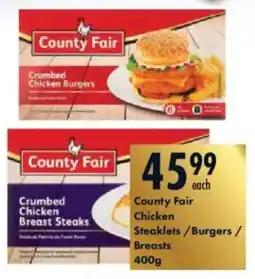 President Hyper County Fair Chicken Steaklets/ Burgers/ Breasts offer