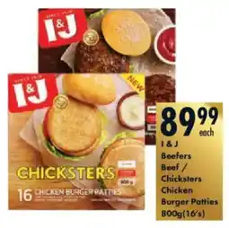 President Hyper I&J Beefers Beef/ Chicksters Chicken Burger Patties offer
