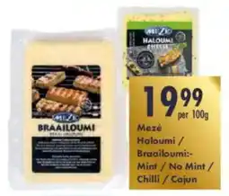 President Hyper Mezé Haloumi/ Braailoumi Mint/ No Mint/ Chilli/ Cajun offer