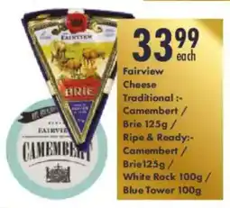 President Hyper Fairview Cheese Traditional Camembert/ Brie/ Ripe & Ready Camembert/ Brie/ White Rock/ Blue Tower offer