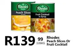 Take 'n Pay Rhodes Peach Slices Or Fruit Cocktail offer