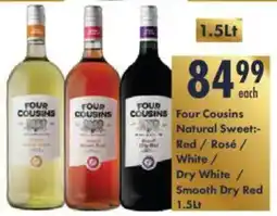 President Hyper Four Cousins Natural Sweet Red/ Rosé/ White/ Dry White/ Smooth Dry Red offer