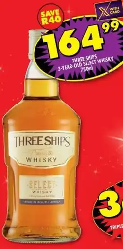 Shoprite Liquor Three ships 3-year-old select whisky offer