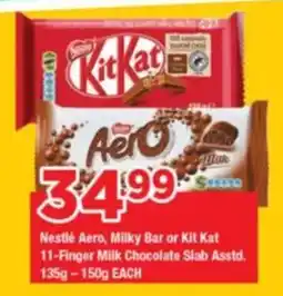 OK Grocer Nestlé Aero, Milky Bar or Kit Kat 11-Finger Milk Chocolate Slab offer
