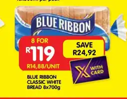 Shoprite BLUE RIBBON CLASSIC WHITE BREAD 8x700g offer