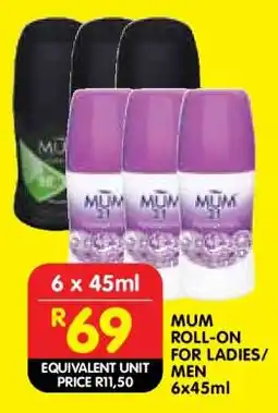 Shoprite MUM ROLL-ON FOR LADIES/MEN 6x45ml offer