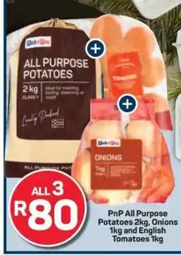 Pick n Pay PnP All Purpose Potatoes 2kg, Onions 1kg and English Tomatoes 1kg offer