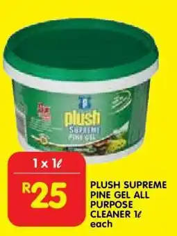 Shoprite PLUSH SUPREME PINE GEL ALL PURPOSE CLEANER 1ℓ offer