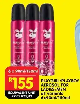 Shoprite PLAYGIRL/PLAYBOY AEROSOL FOR LADIES/MEN offer