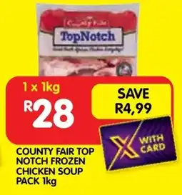 Shoprite County fair top notch frozen chicken soup pack offer