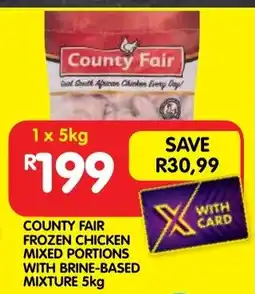 Shoprite County fair frozen chicken mixed portions with brine-based mixture offer