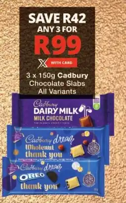 Checkers Cadbury Chocolate Slabs All Variants offer