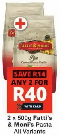 Checkers Fatti's & Moni's Pasta All Variants offer