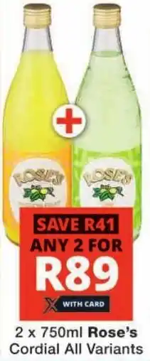 Checkers Rose's Cordial All Variants offer