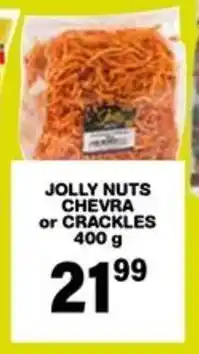 Giant Hyper Jolly nuts chevra or crackles offer
