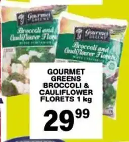 Giant Hyper Gourmet greens broccoli & cauliflower florets offer