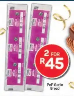 Pick n Pay PnP Garlic Bread offer