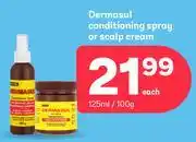 PEP Dermasul Conditioning Spray Or Scalp Cream-125ml/100g Each offer