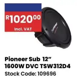 Africa Cash and Carry Pioneer Sub 12" 1600W DVC TSW312D4 offer