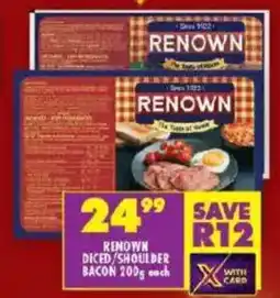 Shoprite Renown diced/ shoulder bacon offer