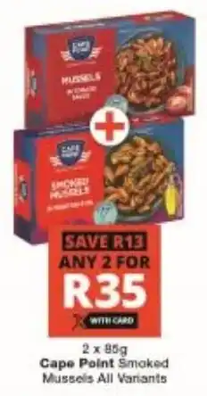 Checkers Cape Point Smoked Mussels All Variants offer