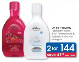 Clicks Oh So Heavenly Foam Bath offer