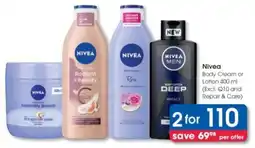 Clicks Nivea Body Cream or Lotion offer