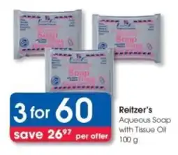 Clicks Reitzer's Aqueous Soap with Tissue Oil offer