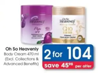 Clicks Oh So Heavenly Body Cream offer