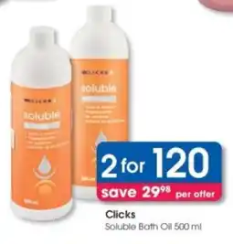 Clicks Clicks Soluble Bath Oil offer