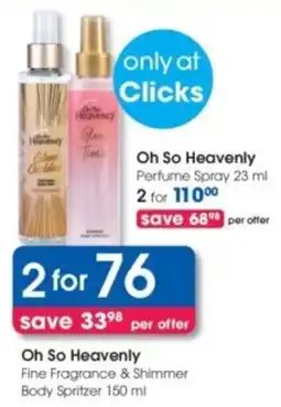 Clicks Oh So Heavenly Fine Fragrance & Shimmer Body Spritzer offer