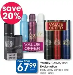Clicks Yardley, Gravity and Exclamation Body Spray Banded and Triple Packs offer