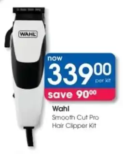 Clicks Wahl Smooth Cut Pro Hair Clipper Kit offer
