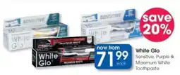 Clicks White Glo Sensitive, Purple & Maximum White Toothpaste offer