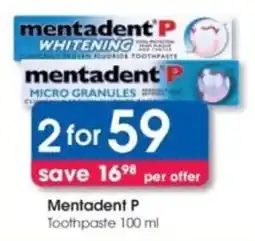 Clicks Mentadent P Toothpaste offer