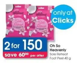 Clicks Oh So Heavenly Sole Retreat Foot Peel offer