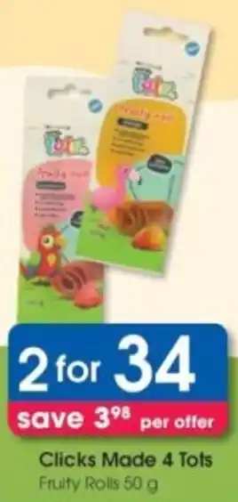 Clicks Clicks Made 4 Tots Fruity Rolls offer