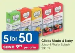 Clicks Clicks Made 4 Baby Juice & Water Splash offer